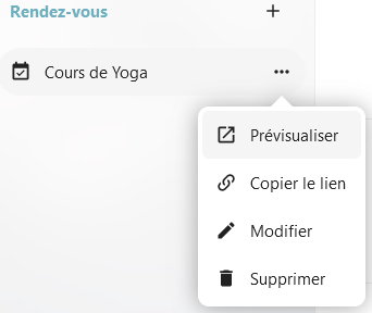 Capture d'écran de la fenêtre qui s'ouvre lorsqu'on clique sur les trois points à droite du RDV sélectionné. On y voit "Prévisualiser", "Copier le lien", "Modifier", "Supprimer".