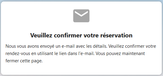 Capture d'écran du message de confirmation qui s'affiche lorsque la personne vient de réserver le créneau.