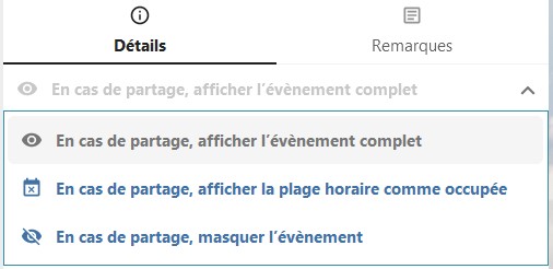 Capture d'écran de l'item "En cas de partage afficher l'évènement complet" qui est déployé et on voit 2 intitulés "En cas de partage, afficher la plage horaire comme occupée" et "En cas de partage, masquer l'évènement".