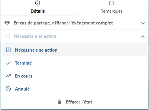 Capture d'écran de l'item "Sélectionner un statut" qui est déployé, et on voit 4 intitulés "Nécessite une action", "Terminé", "En cours" et "Annulé".
En-dessous un autre item "Effacer l'état".