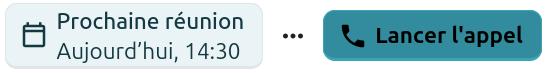 Notification de réunion à venir dans Nextcloud Talk. Une bannière indique "Prochaine réunion : Aujourd’hui, 14:30" avec une icône de calendrier. À droite, un bouton "Lancer l’appel" (avec une icône de téléphone) permet de démarrer la réunion.