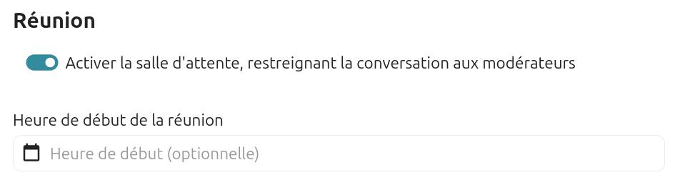 Capture d’écran de la fenêtre des paramètres de la conversation. On y voit la partie "Réunion", avec en-dessous "Activer la salle d’attente, restreignant la conversation aux modérateurs" qui est activé, il y a donc en plus en-dessous "Heure de début de la réunion" avec un champ pour choisir la date.