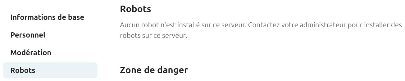 Capture d’écran de la fenêtre des paramètres de la conversation. On y voit la partie "Robots", avec en-dessous le texte "Aucun robot n'est installé sur ce serveur. Contactez votre administrateur pour installer des robots sur ce serveur".