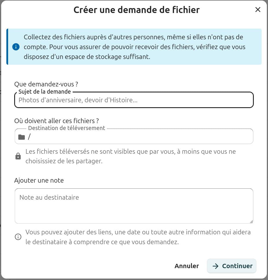Fenêtre de création d'une demande de fichier dans Nextcloud. Elle permet de collecter des fichiers auprès d'autres personnes, même sans compte. Le formulaire inclut des champs pour le sujet de la demande (exemple : 'Photos d'anniversaire, devoir d'Histoire...'), la destination de téléversement, et une note au destinataire. Une info-bulle rappelle de vérifier l'espace de stockage disponible. Les boutons 'Annuler' et 'Continuer' sont présents en bas.