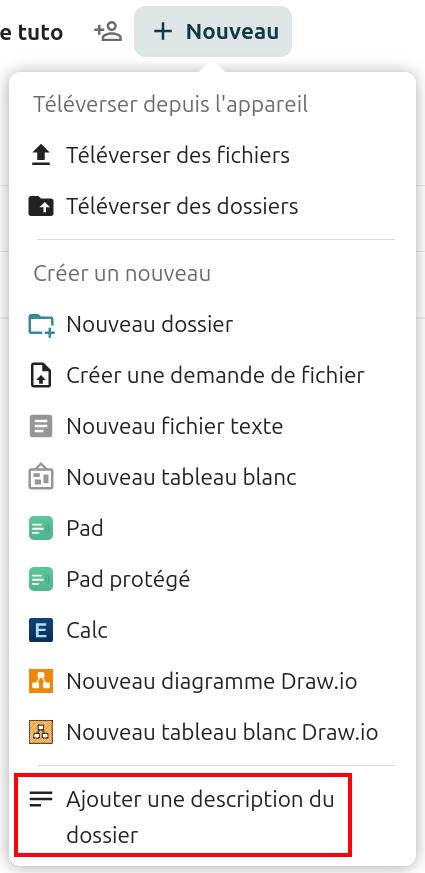 Menu contextuel de Nextcloud pour ajouter du contenu dans le dossier 'Dossier du Groupe tutos'. Les options incluent : 'Télécharger depuis l’appareil', 'Télécharger des fichiers', 'Télécharger des dossiers', 'Nouveau dossier', 'Créer une demande de fichier', 'Nouveau fichier texte', 'Nouveau tableau blanc', 'Pad', 'Pad protégé', 'Calc', 'Nouveau diagramme Draw.io', et 'Nouveau tableau blanc Draw.io'. L'option 'Ajouter une description du dossier' est encadrée en rouge.