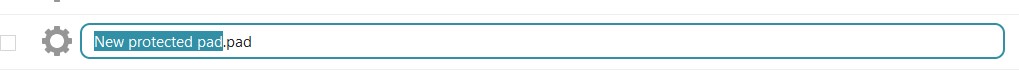 Capture d'écran du nom d'un fichier "New protected pad.pad" dont le nom est recouvert d'un fond bleu-vert pour pouvoir le modifier.