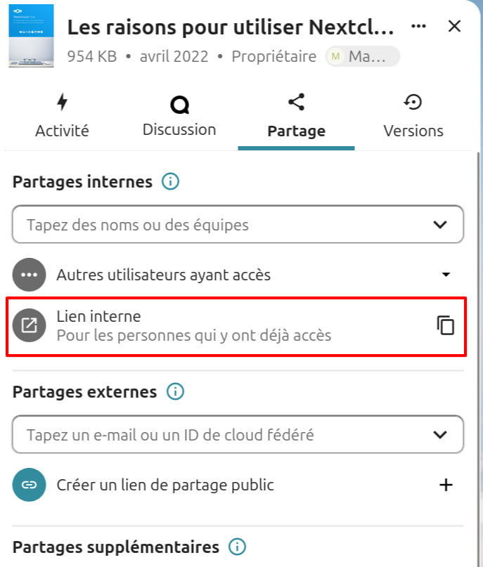 Interface de partage d'un fichier intitulé 'Les raisons pour utiliser Nextcloud' dans Nextcloud. L'onglet 'Partage' est actif. La section 'Partages internes' propose des options comme 'Tapez des noms ou des équipes' et 'Autres utilisateurs ayant accès'. L'option 'Lien interne' (encadrée en rouge) est sélectionnée avec la description 'Pour les personnes qui y ont déjà accès'. La section 'Partages externes' permet de saisir un e-mail ou un ID de cloud fédéré, et une option 'Créer un lien de partage public' est disponible.