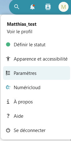 Capture d'écran de la fenêtre qui apparaît lorsqu'on clique sur sa photo de profil. On y voit "le nom d'utilisateur. Dessous "Voir le profil". Dessous "Définir le statut". Dessous "Apparence et accessibilité". Dessous "Paramètres". dessous "Numéricloud". Dessous "A propos". Dessous "Aide" et dessous "Se connecter".