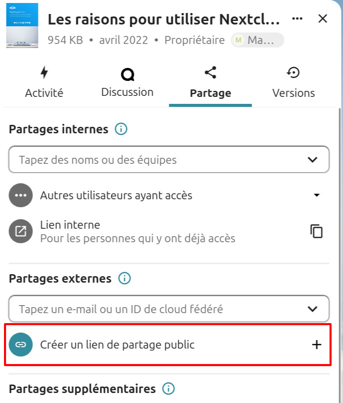 Interface de partage d'un fichier intitulé 'Les raisons pour utiliser Nextcloud' dans Nextcloud. L'onglet 'Partage' est actif. La section 'Partages internes' propose des options comme 'Tapez des noms ou des équipes' et 'Autres utilisateurs ayant accès'. L'option 'Lien interne' avec la description 'Pour les personnes qui y ont déjà accès'. La section 'Partages externes' permet de saisir un e-mail ou un ID de cloud fédéré, et une option 'Créer un lien de partage public' (encadrée en rouge) est sélectionnée..