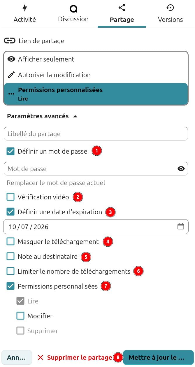 Interface de personnalisation des paramètres de partage d'un lien dans Nextcloud. Les options disponibles incluent :
Afficher seulement ou Autoriser la modification,
Permissions personnalisées (option 'Lire' sélectionnée),
Paramètres avancés comme :
Définir un mot de passe,
Vérification vidéo,
Définir une date d'expiration (10/07/2026),
Masquer le téléchargement,
Note au destinataire,
Limiter le nombre de téléchargements,
Permissions personnalisées (Lire, Modifier, Supprimer).
En bas, les boutons 'Annuler', 'Supprimer le partage' et 'Mettre à jour le partage' sont visibles.