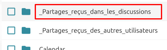 Capture d'écran d'une partie de la page des fichiers. On y voit trois dossiers, "_Partages_reçus_dans_les_discussions" qui est entouré d'un cadre rouge pour le distinguer, "_Partages_reçus_des_autres_utilisateurs" et un bout de "Calendar".