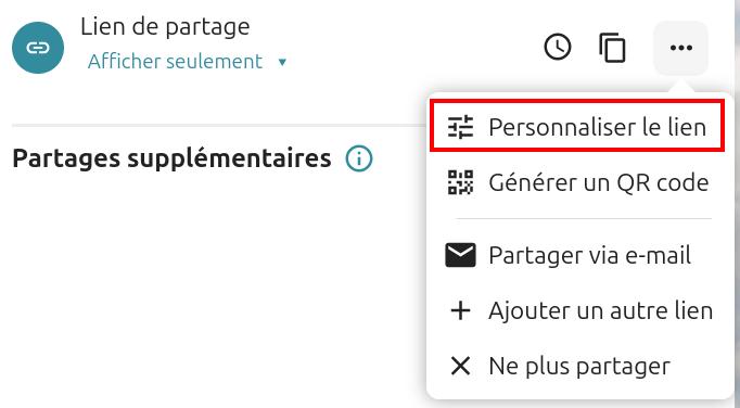 Capture d'écran d'une partie de l'onglet "Partage". On voit "Lien de partage" avec plus loin sur sa droite une icône d'horloge, l'icône représentant le partage suivi de 3 points côte à côte sur lesquels on a cliqué, une fenêtre s'est ouverte avec les items "Personnaliser le lien" encadré en rouge, "Générer un QR code", "Partager via e-mail", "Ajouter un autre lien" et "Ne plus partager".