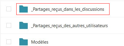 Capture d'écran d'une partie de la page des fichiers. On y voit trois dossiers, "_Partages_reçus_dans_les_discussions" qui est entouré d'un cadre rouge pour le distinguer, "_Partages_reçus_des_autres_utilisateurs" et "Modèles".