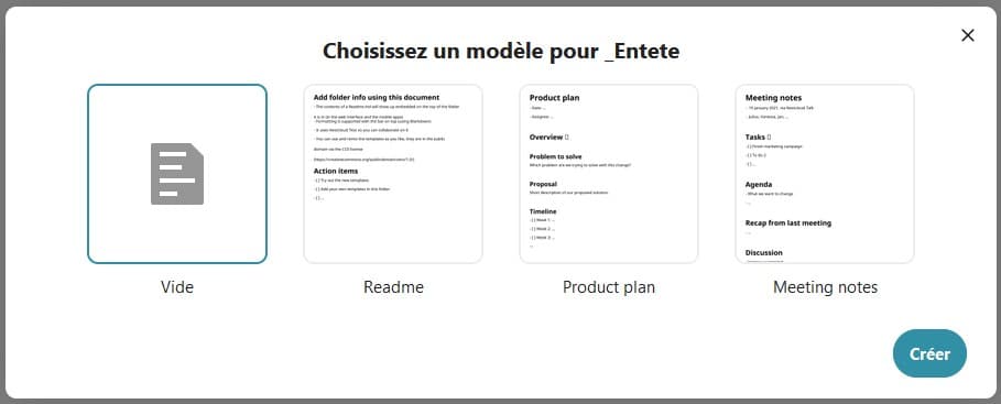 Fenêtre qui s'ouvre lorsqu'on créé un fichier "_Entete.md". Il y a en titre le texte "Choisissez un modèle pour _Entete", en-dessous 4 modèles sous forme de vignettes, avec comme sous-titres dans l'ordre "Vide", "Readme", "Product plan" et "Meetings notes". puis tout à droite le bouton "Créer".