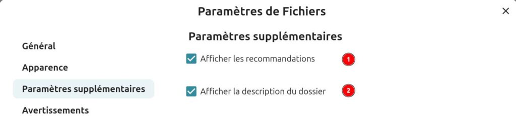 Interface des paramètres de fichiers dans Nextcloud, onglet 'Paramètres supplémentaires' sélectionné. À gauche, un menu latéral propose les sections : 'Général', 'Apparence', 'Paramètres supplémentaires' (sélectionné), et 'Avertissements'.
À droite, les options disponibles sont :
Afficher les recommandations (case cochée),
Afficher la description du dossier (case cochée).