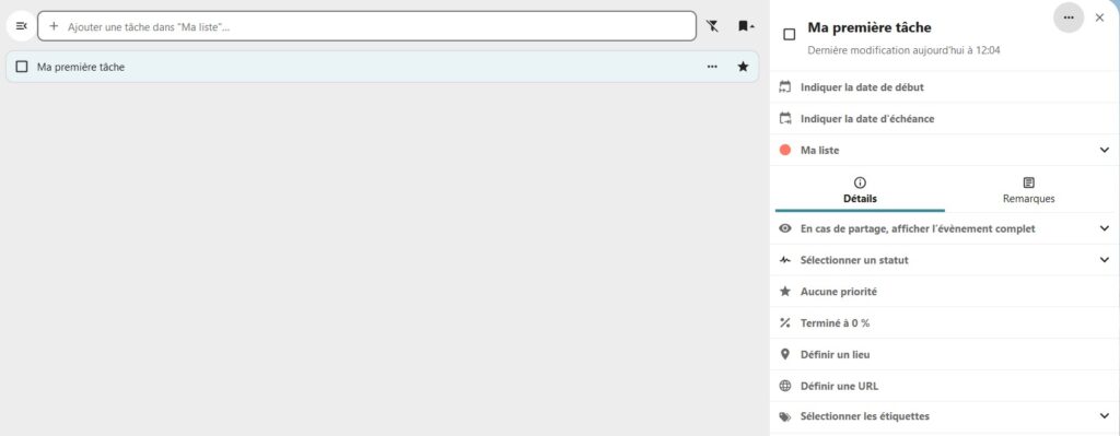 Capture d'écran du haut de la page "Tâches". On voit la partie avec le champ pour indiquer le nom d'une nouvelle tâche. En-dessous il y a le nom d'une tâche "Ma première tâche". Sur la droite un volet avec les détails de la tâche, son nom, la dernière date de modification, des intitulés pour déterminer le début et la fin de la tâche, le nom de la liste dont elle fait partie, et 2 onglets, "Détails" (qui est ouvert), et "Remarques".