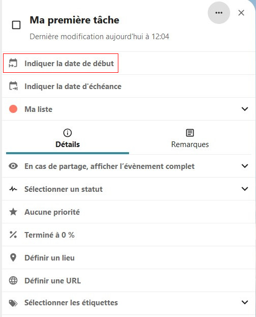 Capture d'écran des détails de la tâche, son nom, la dernière date de modification, des intitulés pour déterminer le début et la fin de la tâche, le nom de la liste dont elle fait partie, et 2 onglets, "Détails" (qui est ouvert), et "Remarques". L'item "Indiquer la date de début", qui est juste en-dessous de la dernière date de modification, est encadré en rouge.