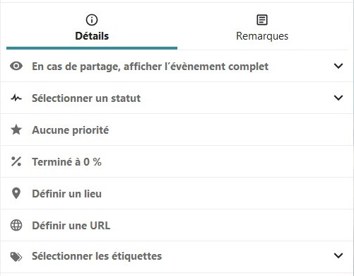 Capture d'écran de la partie "Détails" de la liste. On voit des items les uns en-dessous des autres. "En cas de partage afficher l'évènement complet" "Sélectionner un statut", "Aucune priorité", "Terminé à 0%", "Définir un lieu", 3Définir une URL" et "Sélectionner les étiquettes".