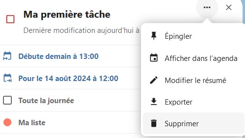 Capture d'écran du haut des détails de la tâche. A droite du titre "Ma première tâche" on voit 3 points sur lesquels on a cliqué, et une fenêtre s'est déployée avec plusieurs items les uns en-dessous des autres. "Épingler", "Afficher dans l'agenda", "Modifier le résumé", "Exporter" et "Supprimer".