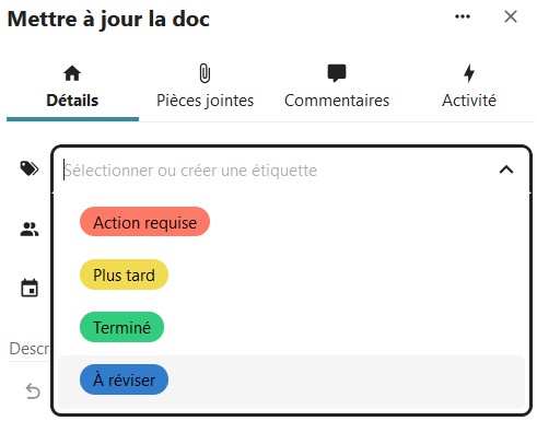 Capture d'écran du haut de la popup des détails de la carte. L'onglet "Détails" est ouvert, on y voit un champ, dans lequel est écrit "Sélectionner ou créer une étiquette.". Ce champ est cliqué, et on voit un choix parmi plusieurs étiquettes de différentes couleurs, les unes en dessous des autres.