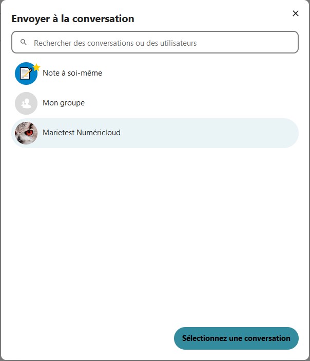 Capture d'écran de la fenêtre qui s'ouvre lorsqu'on veut envoyer une carte dans une conversation. On voit l'intitulé des différentes conversations parmi lesquelles il faut choisir. En bas il y a un bouton intitulé "Sélectionner une conversation".