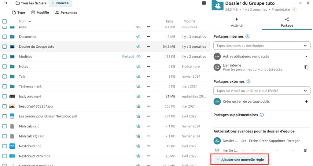 Interface de Nextcloud affichant la liste des fichiers et dossiers à gauche, avec le dossier 'Dossier du Groupe tutos' sélectionné à droite. À gauche, la liste inclut : Des dossiers comme 'Deck', 'Documents', 'Dossier du Groupe tutos' (sélectionné), 'Modèles', 'Notes', 'Talk', 'Téléchargement', Des fichiers comme 'bady aniv.mp4', 'beautiful-1868257.jpg', 'Les raisons pour utiliser Nextcloud.pdf', 'Mon calc.calc', 'Mon calc (1).calc', 'Nextcloud.png', 'Nextcloud intro.mp4', et 'Nextcloud Manual.pdf'. Chaque élément affiche sa taille, sa date de modification, et son statut de partage. À droite, l'onglet 'Partage' est ouvert pour le 'Dossier du Groupe tutos' (54,5 Mo, créé il y a 3 semaines). Les options de partage incluent : Partages internes : Champ pour entrer des noms ou des équipes, avec une option 'Lien interne' pour les personnes ayant déjà accès. Partages externes : Champ pour entrer un e-mail ou un ID de cloud fédéré, avec une option 'Créer un lien de partage public'. Partages supplémentaires : Non détaillés. Autorisations avancées pour le dossier d’équipe : Une règle existante pour 'martin t...' est visible, et un bouton '+ Ajouter une nouvelle règle' (encadré en rouge) permet d'ajouter de nouvelles autorisations.