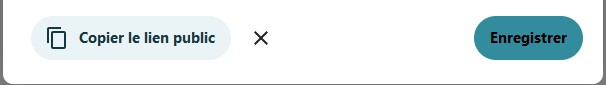 Capture d'écran des boutons "Copier le lien public" et "Enregistrer", que l'on voit lorsqu'on crée un lien public de partage.