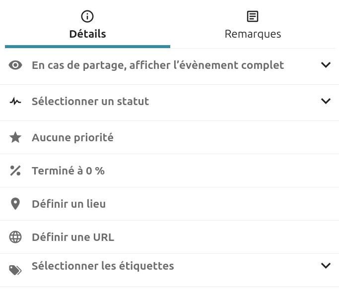 Capture d'écran de la partie "Détails" de la liste. On voit des items les uns en-dessous des autres. "En cas de partage afficher l'évènement complet" "Sélectionner un statut", "Aucune priorité", "Terminé à 0%", "Définir un lieu", 3Définir une URL" et "Sélectionner les étiquettes".