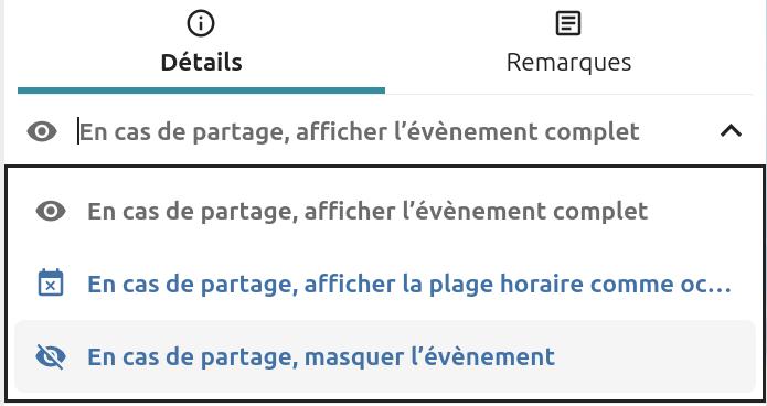 Capture d'écran de l'item "En cas de partage afficher l'évènement complet" qui est déployé et on voit 2 intitulés "En cas de partage, afficher la plage horaire comme occupée" et "En cas de partage, masquer l'évènement".