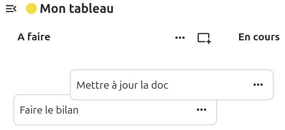 Capture d'écran de la partie "A faire" du tableau. On voit sous le titre une carte intitulée "Mettre à jour la doc", dessous une autre intitulée "Faire le bilan", et en-dessous une dernière "Faire une liste des utilisateurs".
On voit que la troisième carte est en train d'être déplacée.