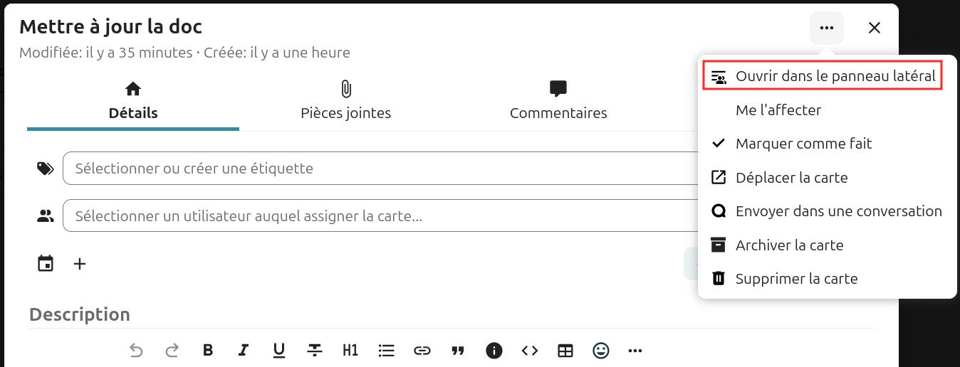 Capture d'écran de la parte haute de la popup des détails de la carte. On y voit le titre de la carte, ainsi que 4 onglets, "Détails" (c'est cet onglet qui est ouvert), "pièces jointes", "commentaires", et "Chronologie". A droite en haut, trois points sont cliqués, et une popup apparaît avec des items, le premier est "Ouvrir dans le panneau latéral".