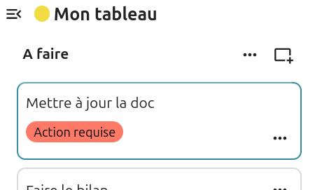 Capture d'écran de la partie "A faire" du tableau. On voit deux cartes l'une en dessous de l'autre. Dans la première il y a l'étiquette "Action requise".