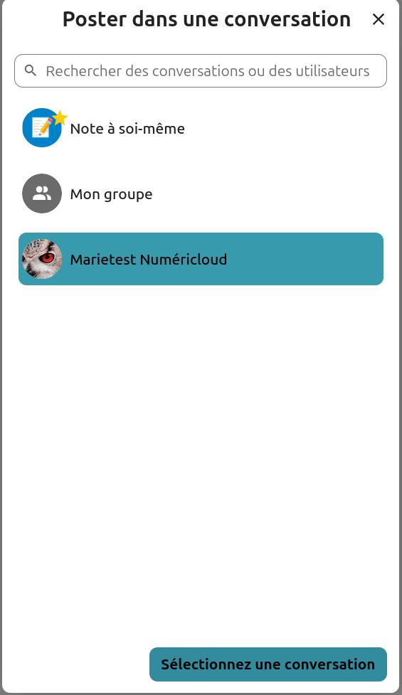 Capture d'écran de la fenêtre qui s'ouvre lorsqu'on veut envoyer une carte dans une conversation. On voit l'intitulé des différentes conversations parmi lesquelles il faut choisir. En bas il y a un bouton intitulé "Sélectionner une conversation".