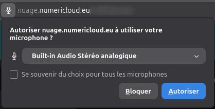 Fenêtre de demande d'autorisation pour l'accès au microphone dans un navigateur. Le message principal est : "Autoriser nuage.numericloud.eu à utiliser votre microphone ?". Le microphone sélectionné est "Built-in Audio Stéréo analogique". Une case à cocher propose : "Se souvenir du choix pour tous les microphones". Deux boutons sont disponibles en bas : "Bloquer" et "Autoriser" (en bleu).